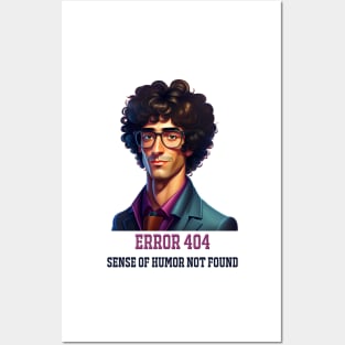 Error 404 - Geek T-Shirt Posters and Art